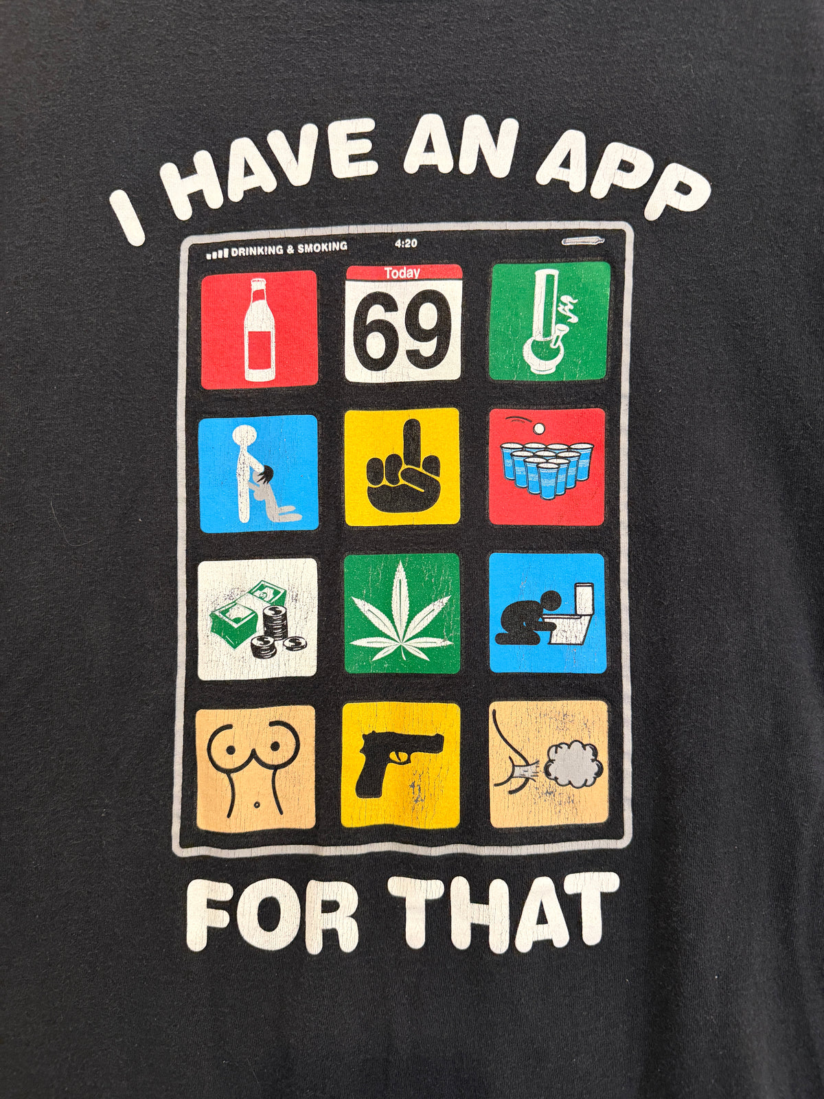 “I have an app for that” tee