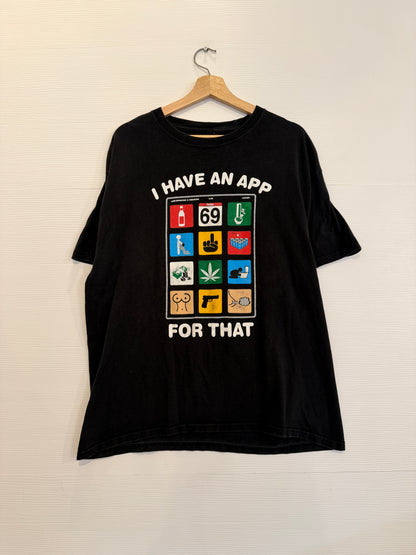 “I have an app for that” tee