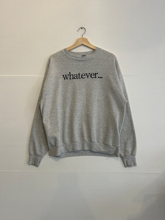 Vintage “whatever…” crewneck - L